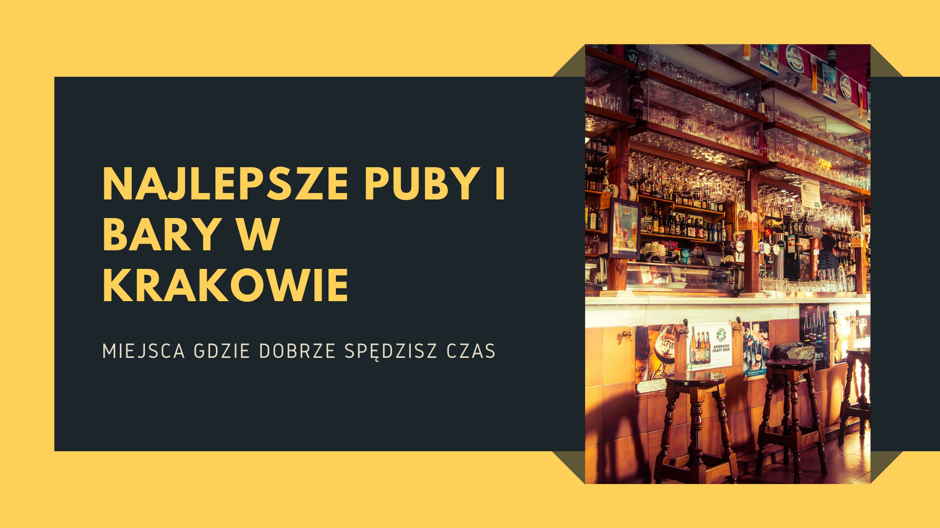 Najlepsze puby i bary w krakowie - cover photo